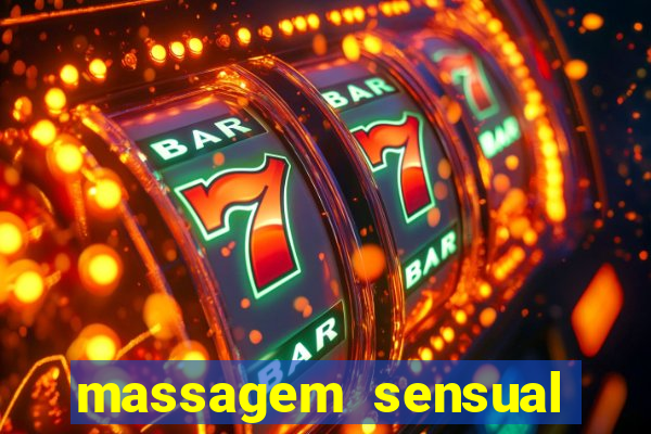 massagem sensual novo hamburgo